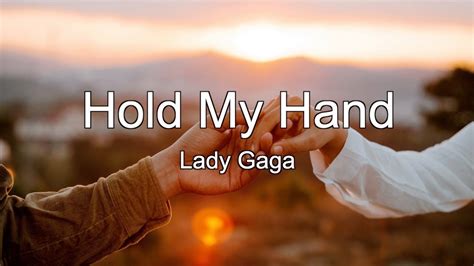 18 May 2022 ... Lady Gaga - Hold My Hand (Lyricsvideo) #TopGunMaverick. 162K views · 1 year ago ...more. Universal Music France. 1.93M.